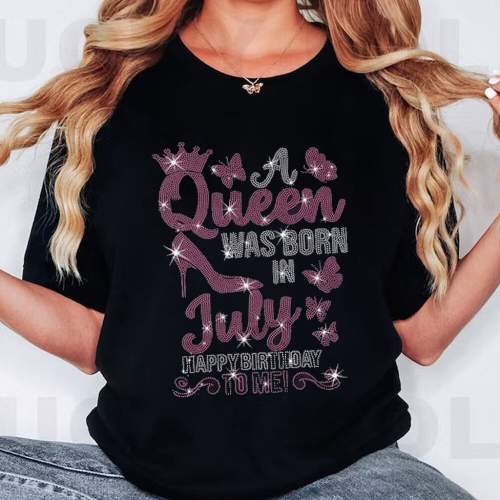 Birthday Queen JULY Rhinestone T-shirt, Eye-Catching and Unique Design